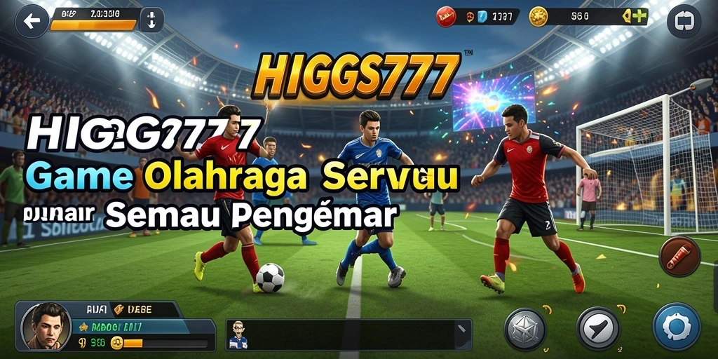 Screenshot HIGGS777 menampilkan aksi seru dalam game olahraga.